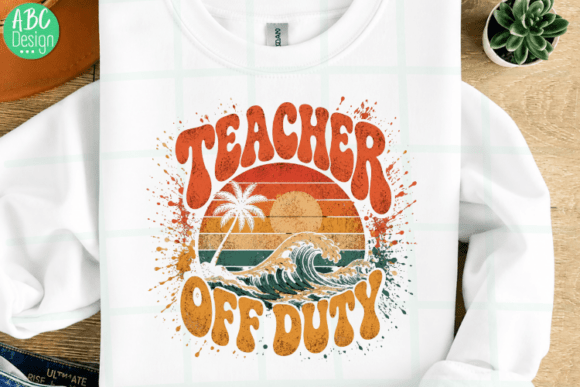 Celebrate Summer Break: The Ultimate Teacher Off Duty Design